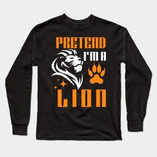 Pretending to be a lion Funny lazy halloween Long Sleeve T-Shirt